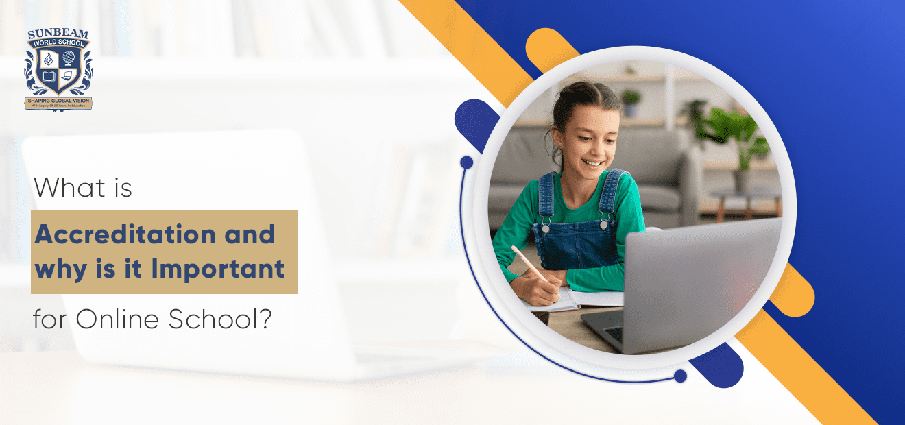 What is Accreditation, and Why is it Crucial for Online Schools?