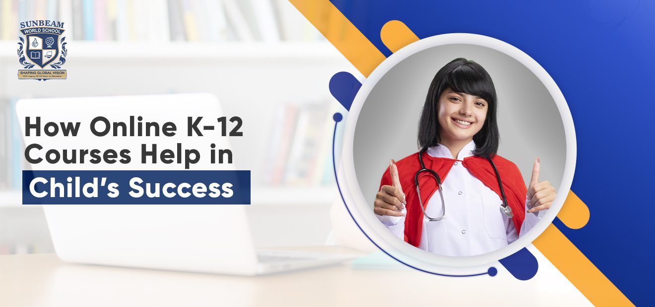 How Online K-12 Courses Help in a Child’s Success