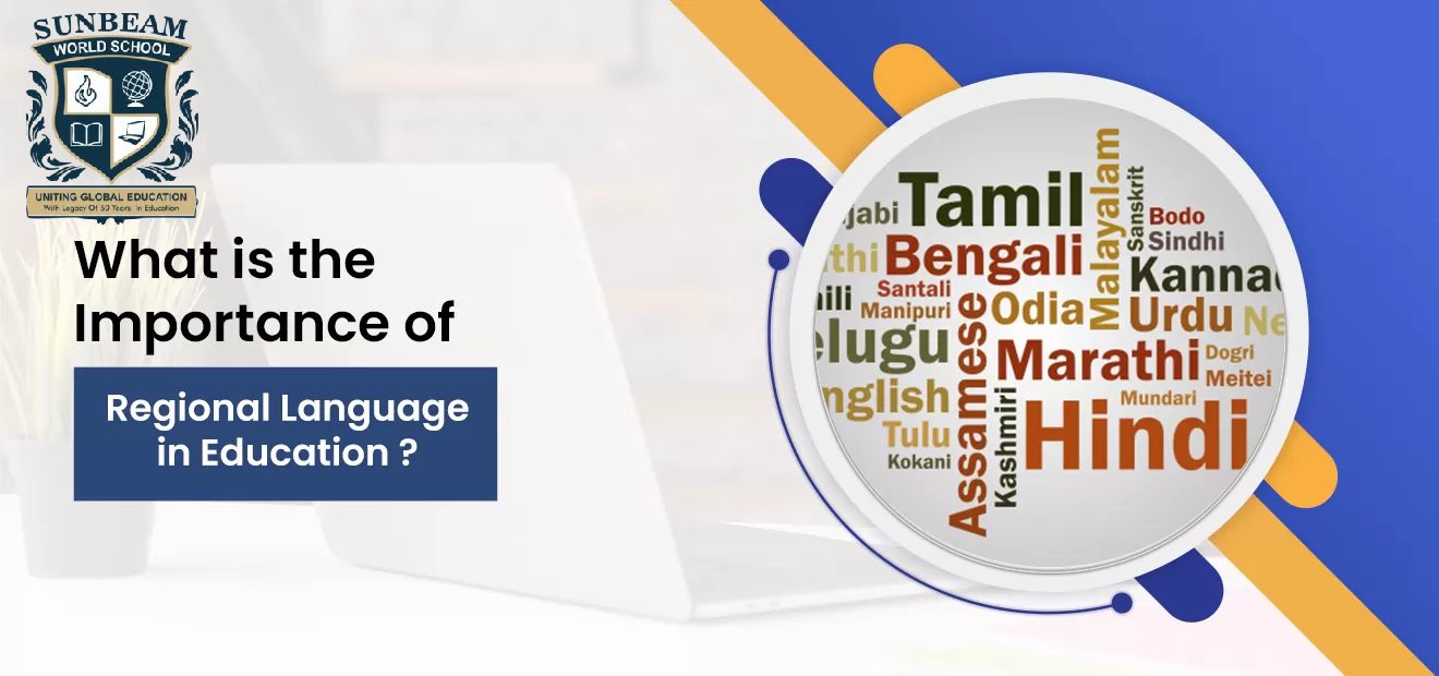 What is the Importance of Regional Language in Education