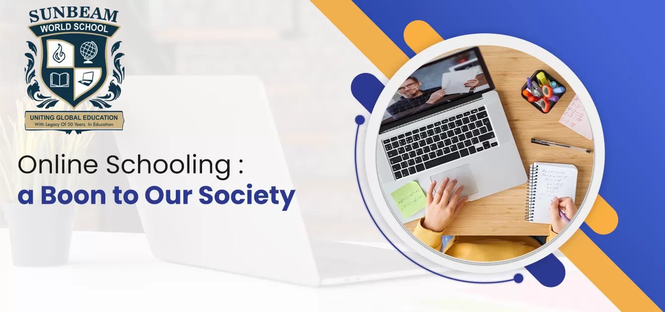 Online Schooling :A Boon To Our Society.