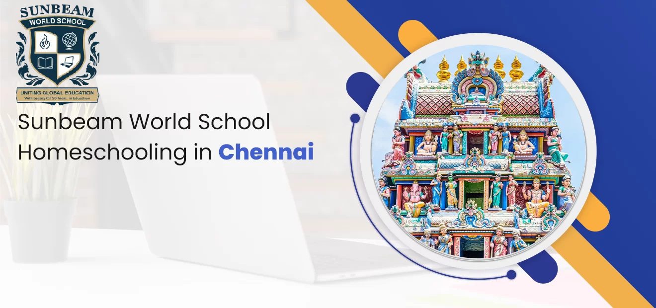 Sunbeam World School Homeschooling in Chennai