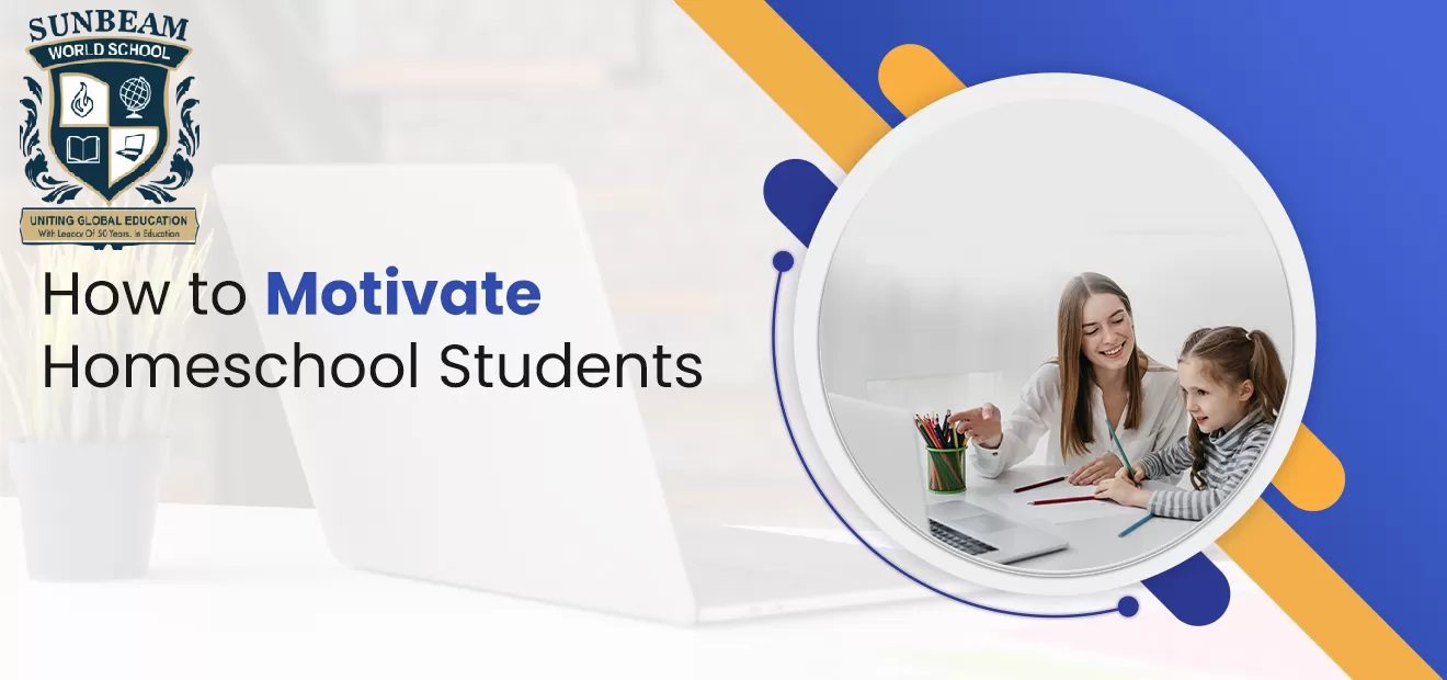 How to Motivate Homeschool Students
