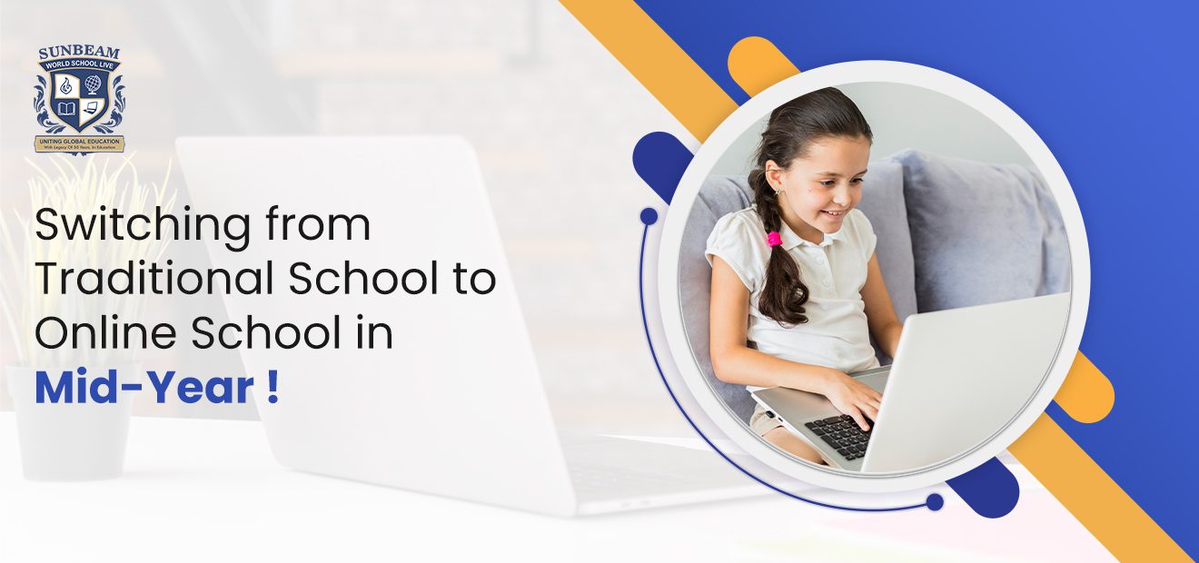 Switching from Traditional School to Online School in Mid-Year !