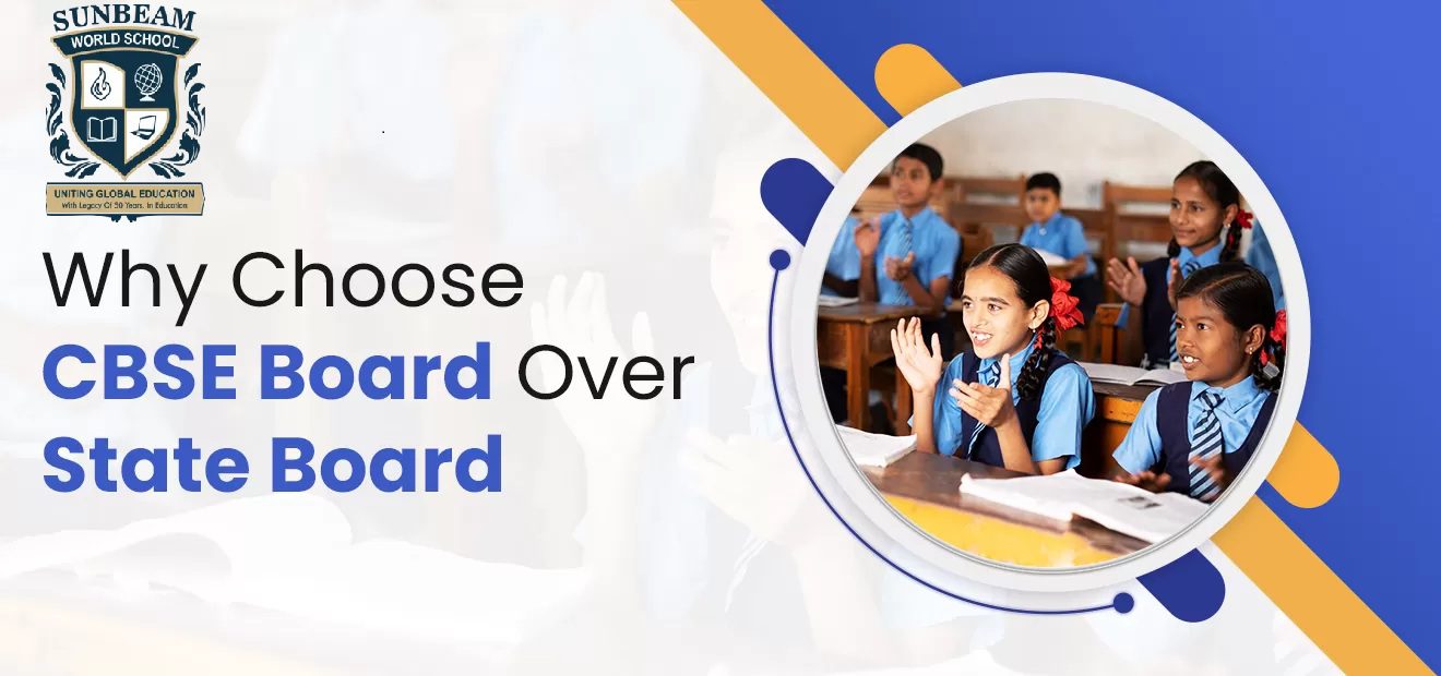 Why Choose CBSE Board Over State Board?!