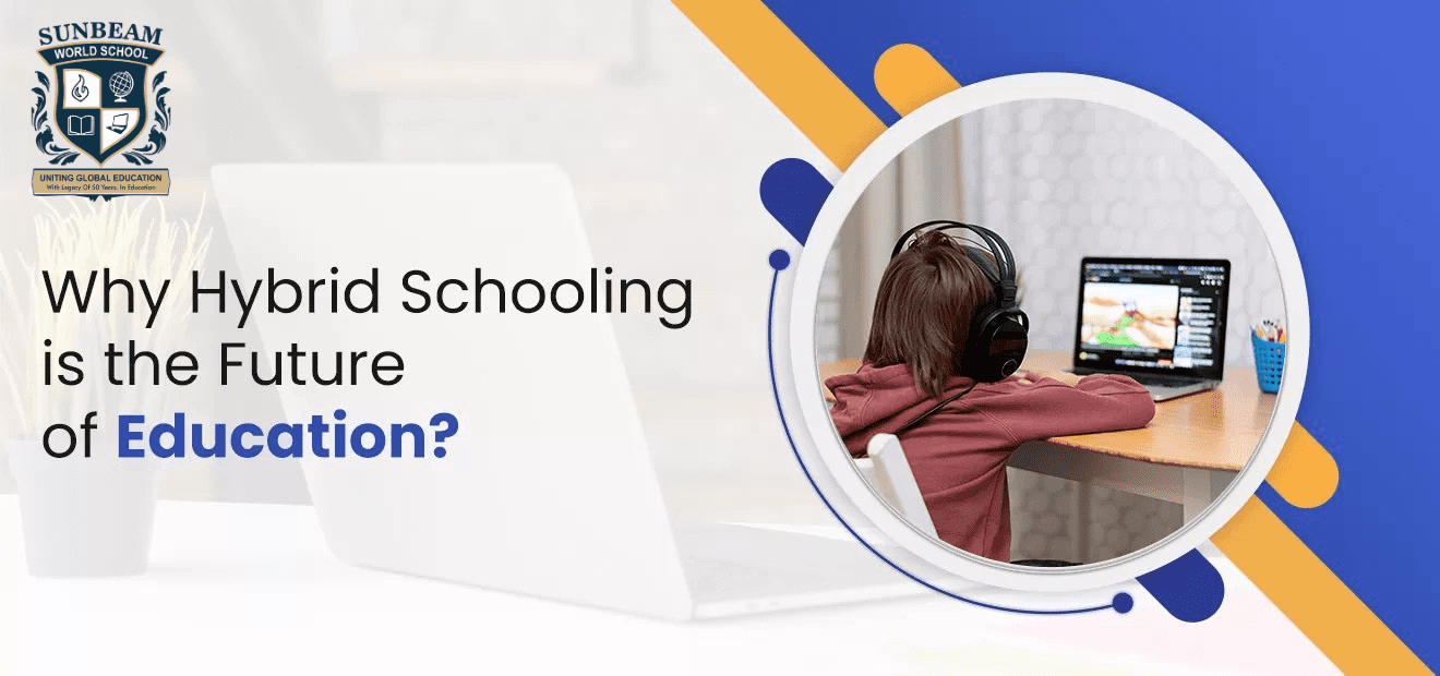 Why is Hybrid Schooling the Future of Education?
