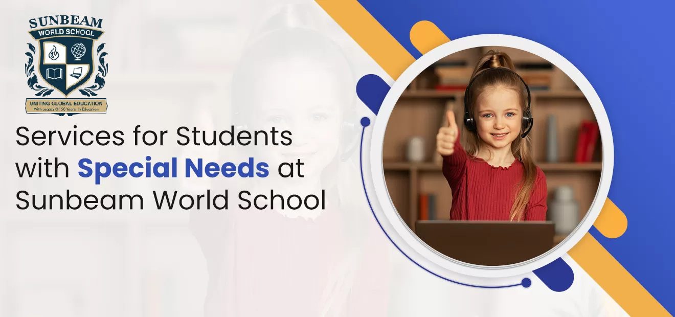 Services for Students with Special Needs at Sunbeam World School