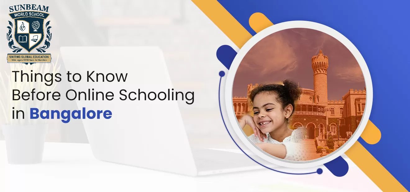 Things to Know Before Online Schooling in Bangalore
