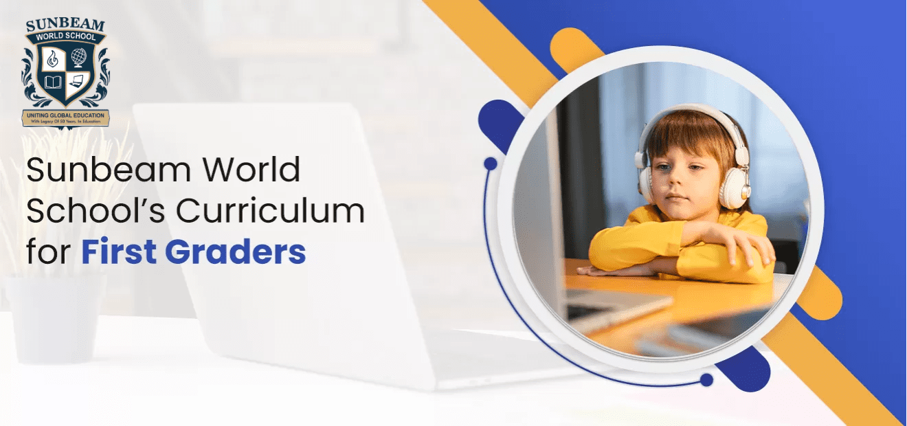 Sunbeam World School’s Curriculum for First Grader