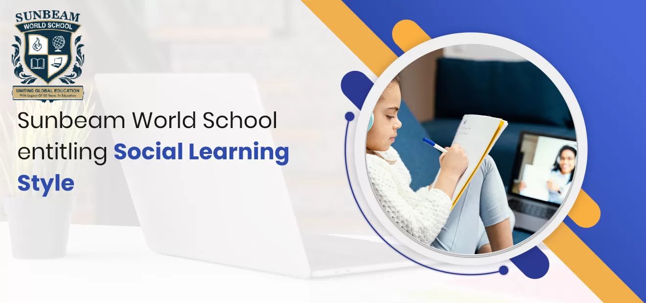 Sunbeam World School Entitling Social Learning Style