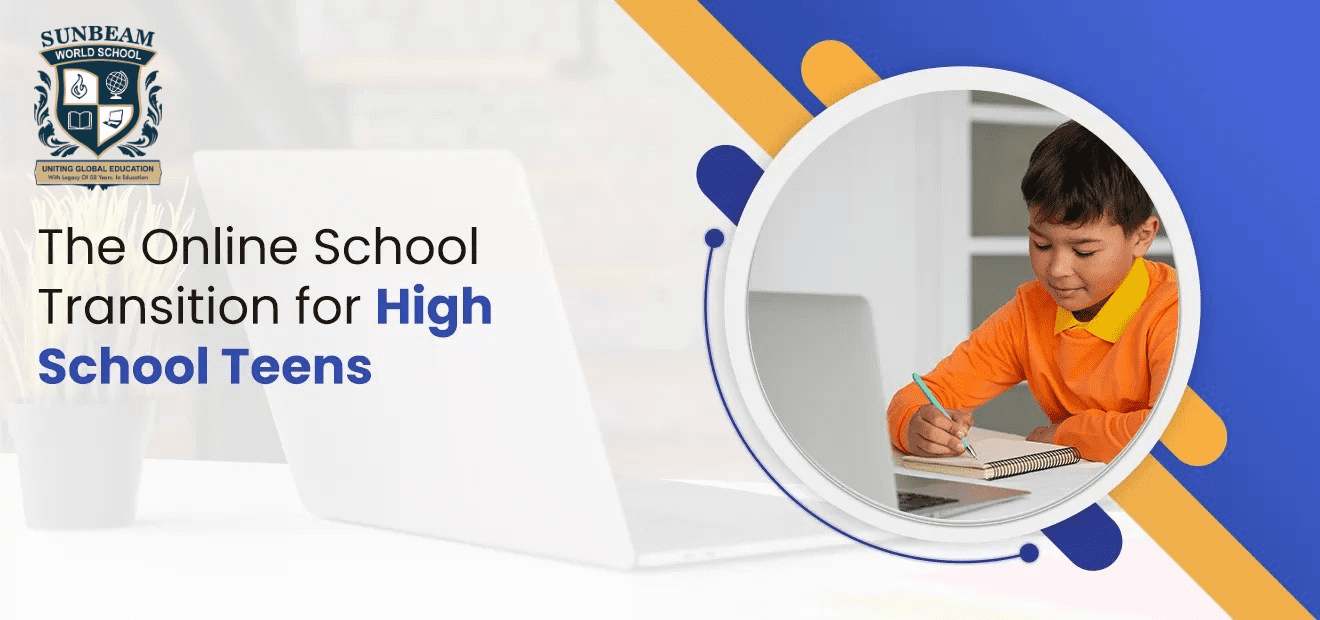 The Online School Transition for High School Teens