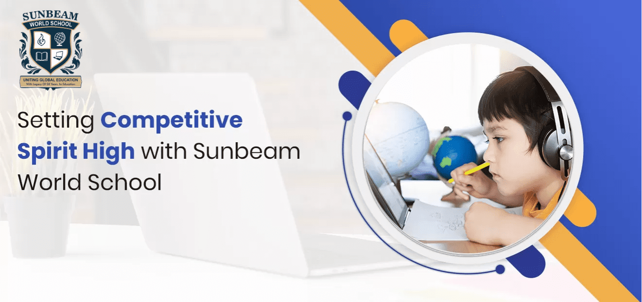Setting Competitive Spirit high with Sunbeam World School