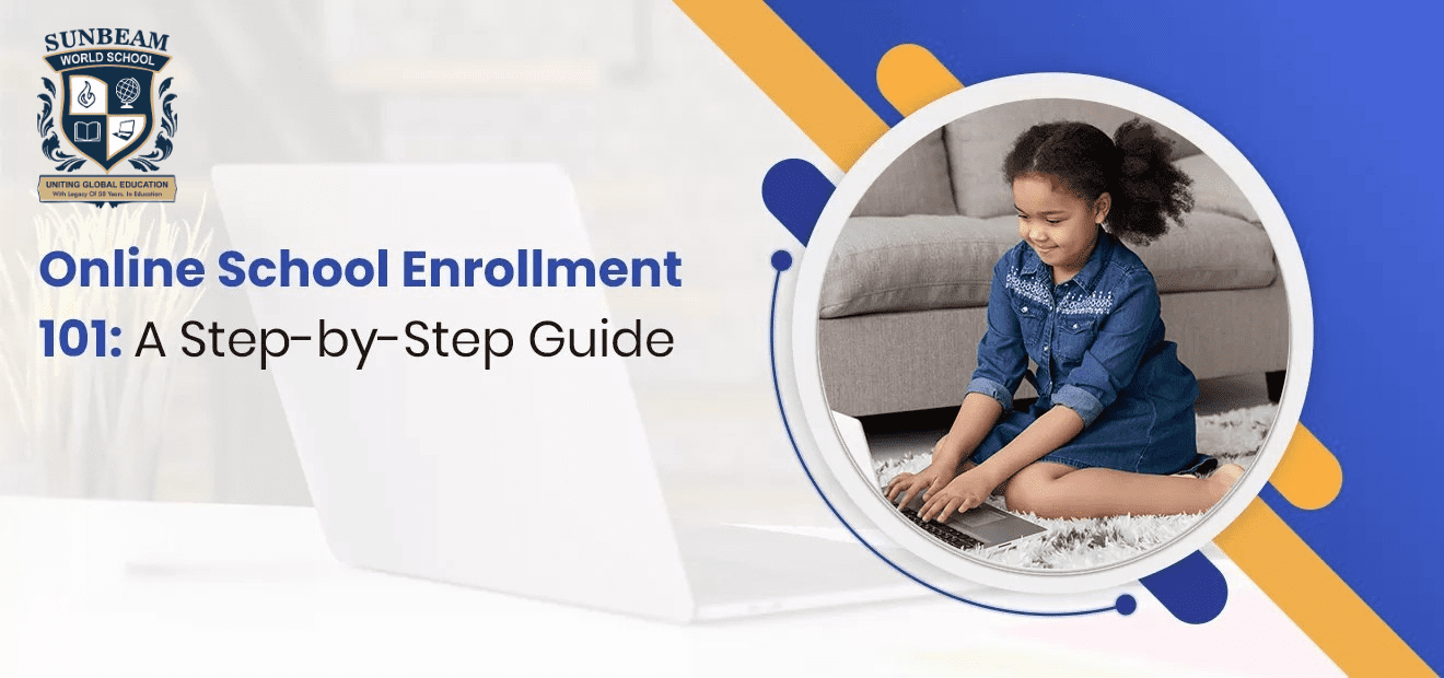 Online School Enrollment 101 A Step-by-Step Guide