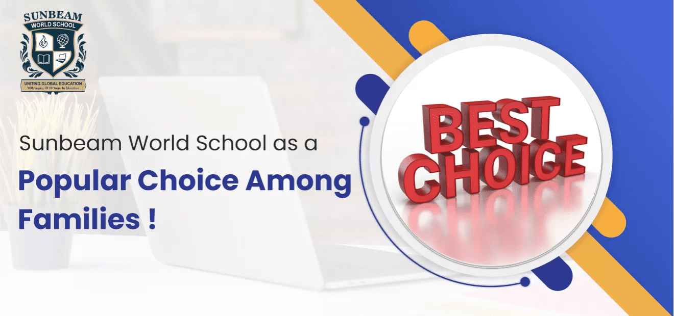 Sunbeam World School as a popular choice among families !