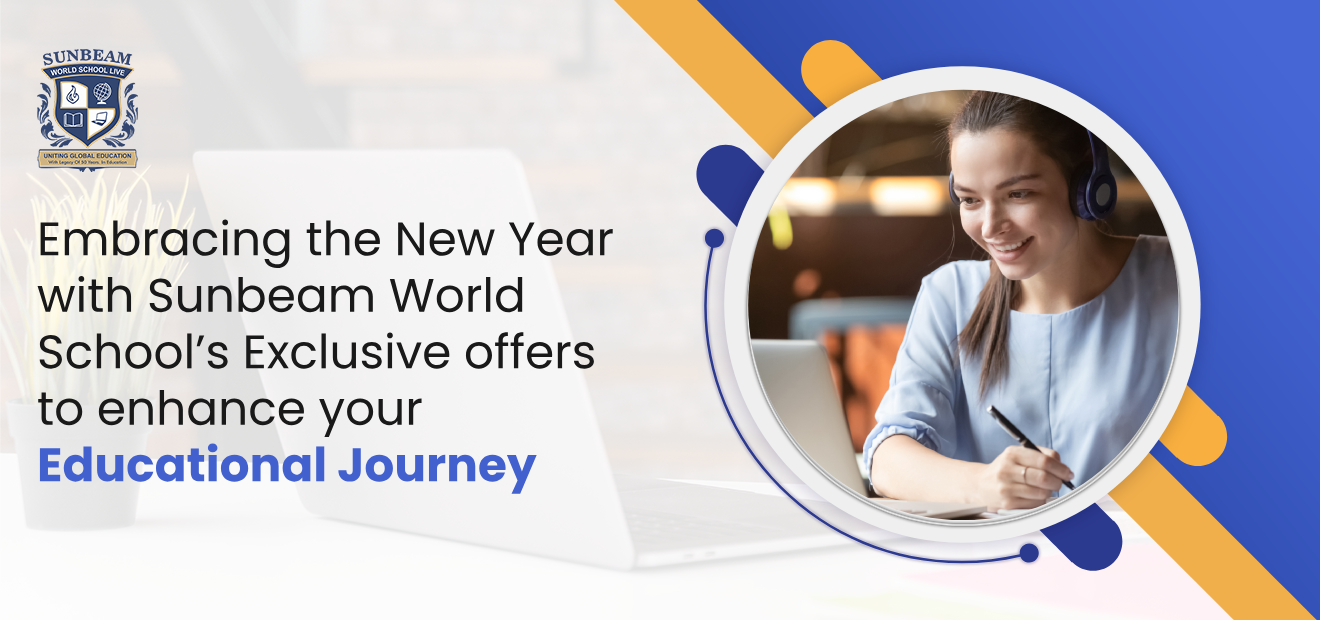 Embracing the New Year with Sunbeam World School’s Exclusive offers
