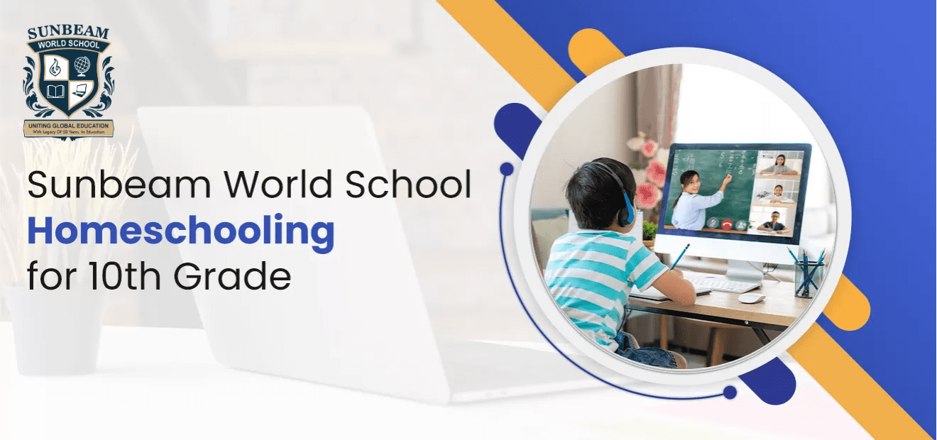 Sunbeam World School Homeschooling for 10th Grade