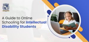 A Guide to Online Schooling for Intellectual Disability Students