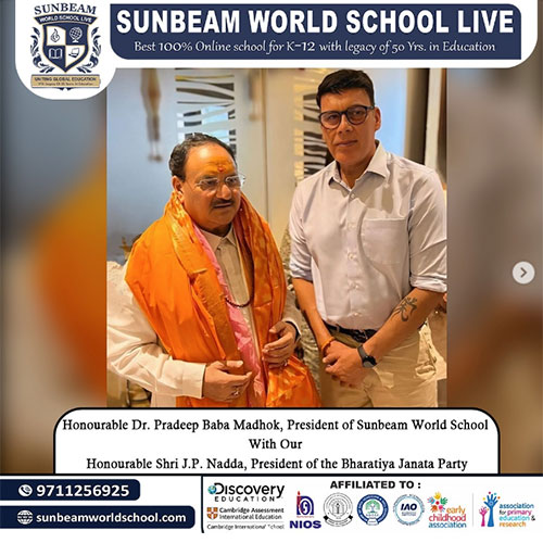 Dr. Pradeep Baba Madhok, President of Sunbeam World School, had an enlightening discussion with J.P. Nadda, President of the BJP.