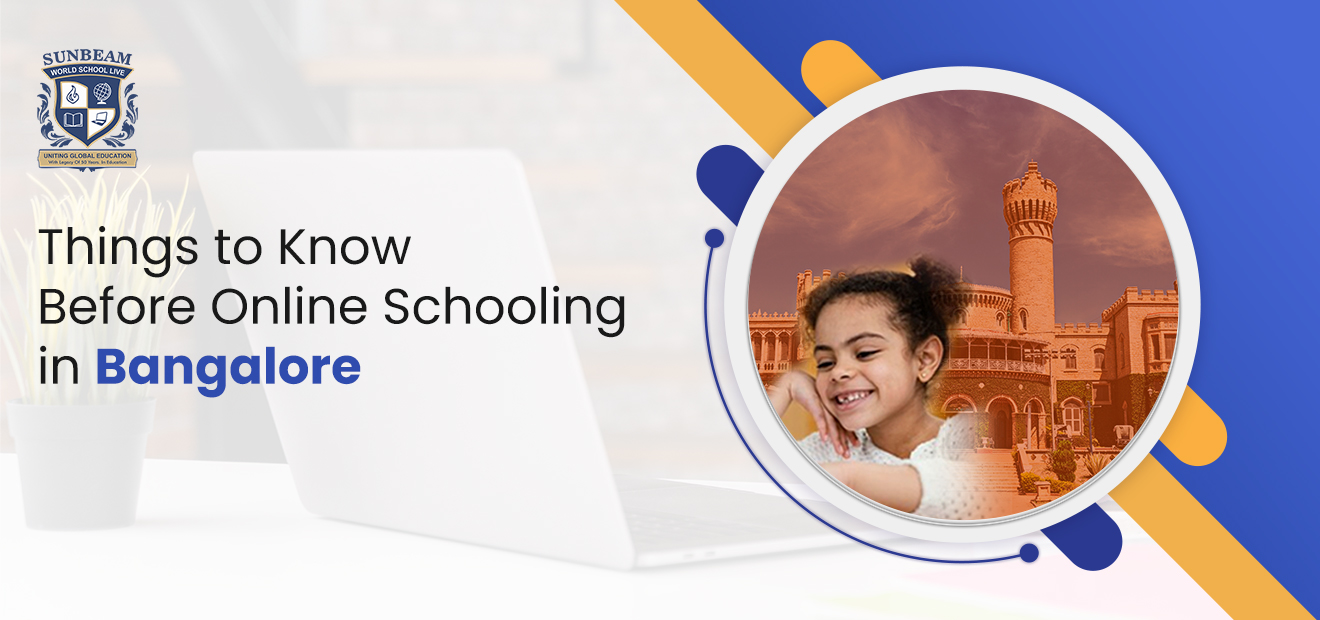 Things to Know Before Online Schooling in Bangalore