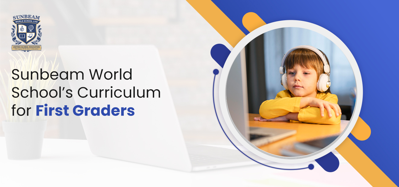 Sunbeam World School’s Curriculum for First Grader