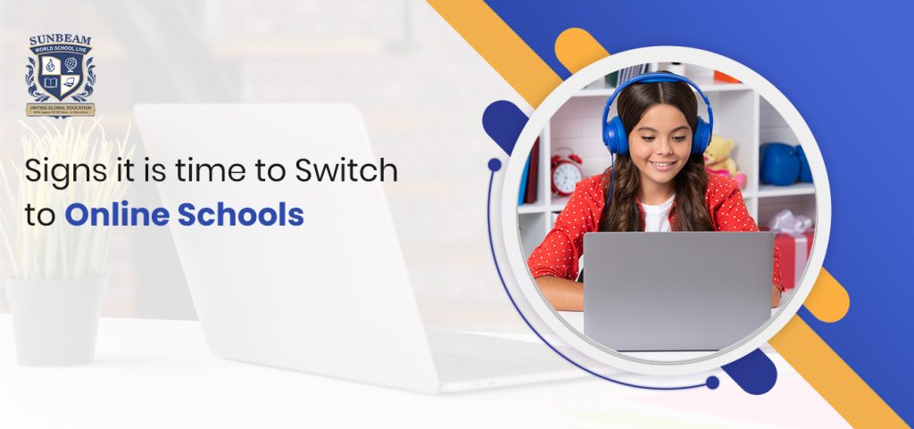 Signs it is time to Switch to Online Schools