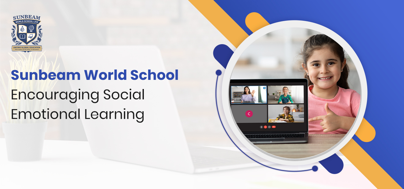 Sunbeam World School - Encouraging Social Emotional Learning