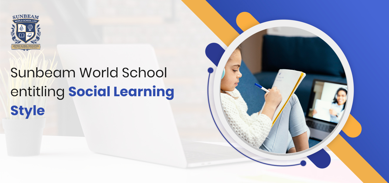 Sunbeam World School Entitling Social Learning Style