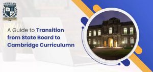 A Guide to Transition from State Board to Cambridge Curriculum