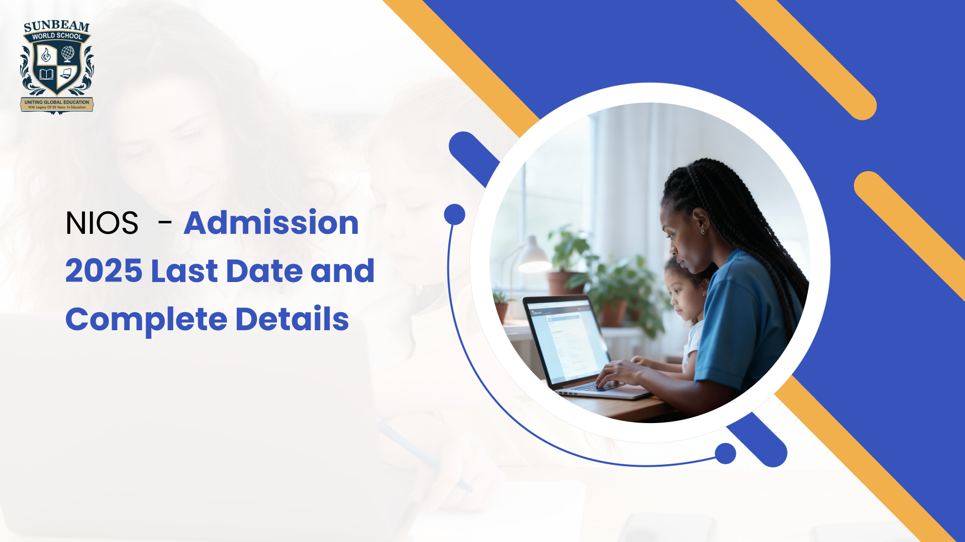 NIOS Admission 2025 Last Date and Complete Details