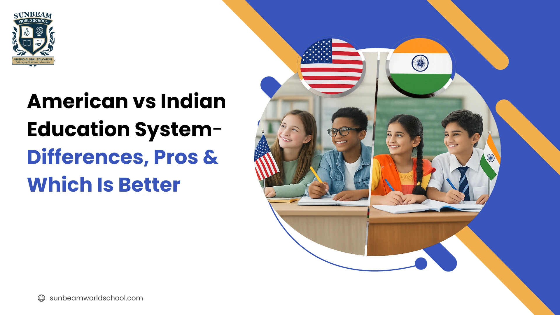 American vs Indian Education System: Differences, Pros & Which Is Better