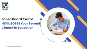 Failed Board Exam? NIOS, BOSSE Your Second Chance in Education