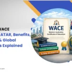 What is the WACE Certificate? Explore ATAR, benefits, global recognition, and future opportunities for students.