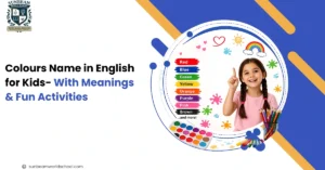 100+ Colours Name in English for Kids With Meanings & Fun Activities