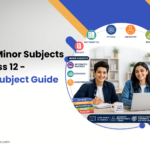 Major and Minor Subjects in CBSE Class 12