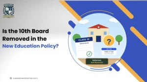 Is the 10th Board Removed in the New Education Policy?