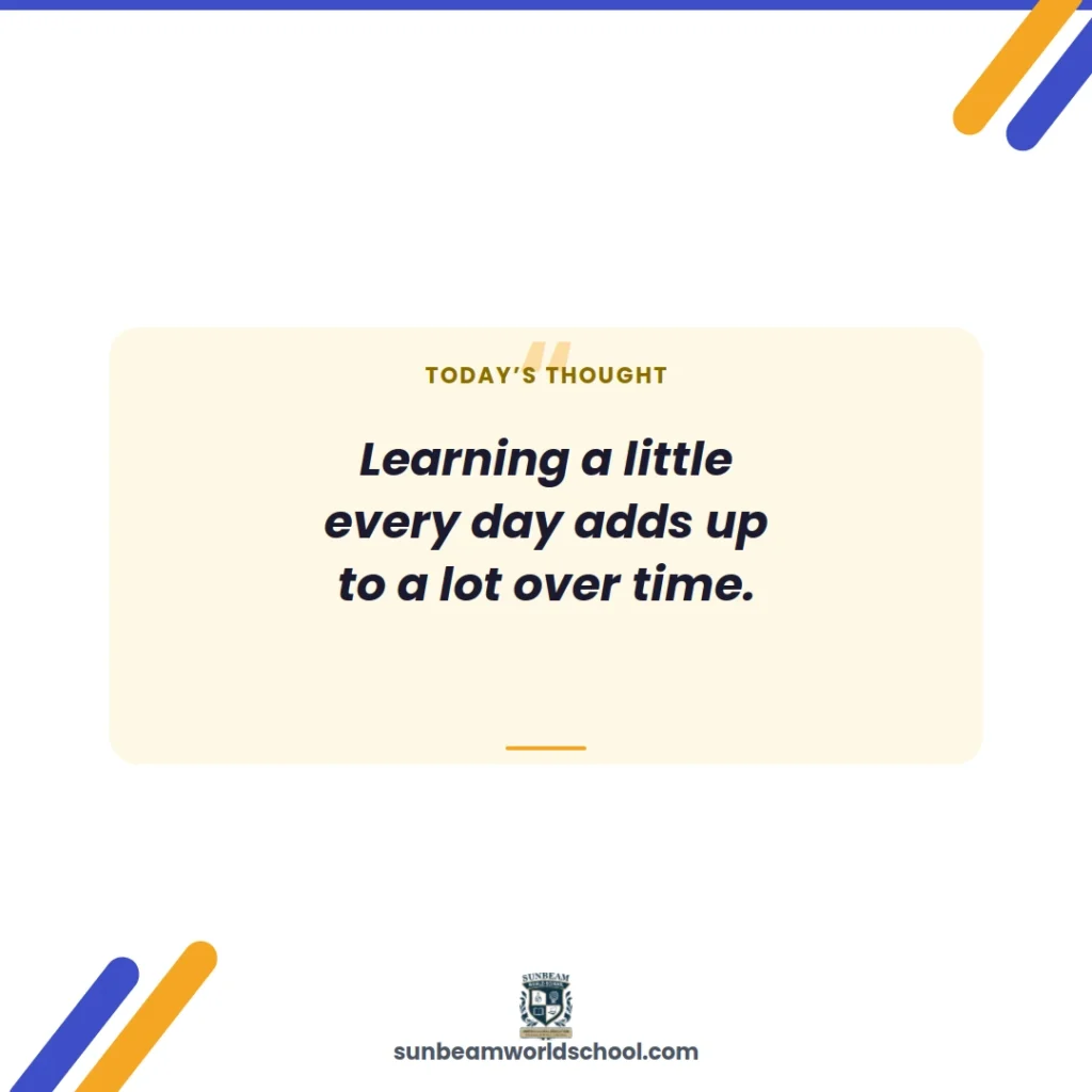Inspirational thought of the day for students, "Every new day is a fresh page, write something worth reading," Sunbeam World School quote card