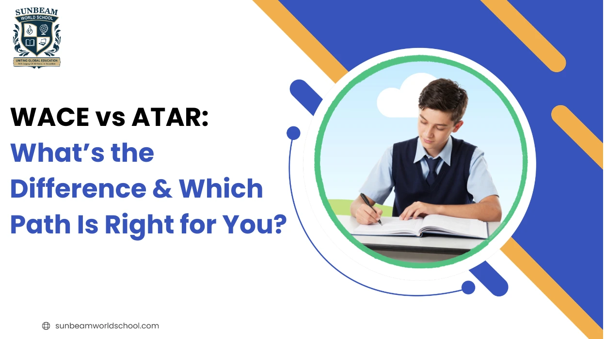 WACE vs ATAR: What’s the Difference & Which Path Is Right for You?