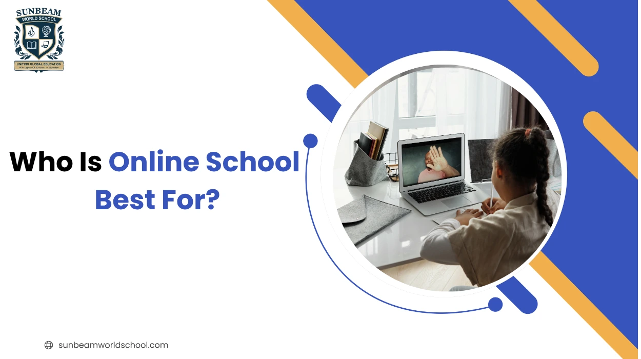 Who Is Online School Best For?