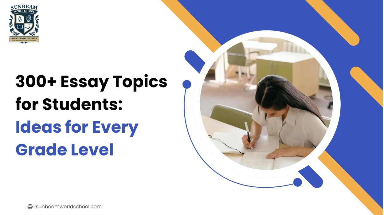 300+ Essay Topics for Students: Best Ideas for Every Subject and Grade Level