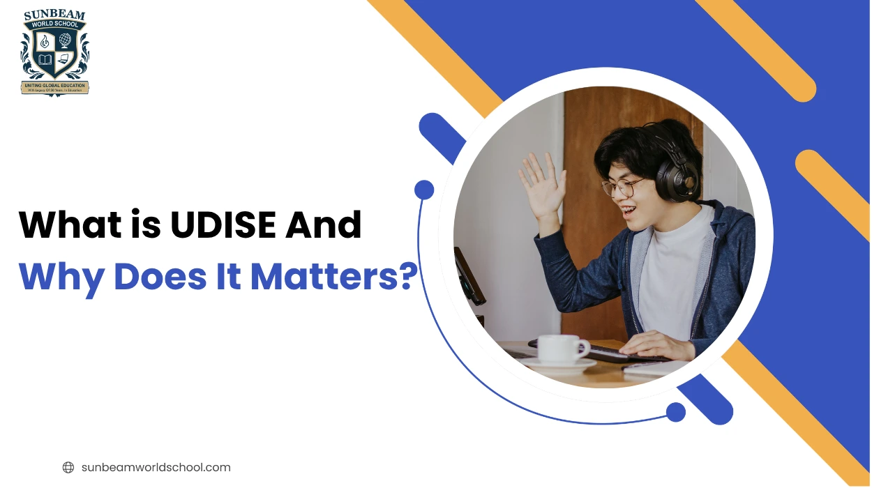 What is UDISE & Why It Matters for Your Child’s School