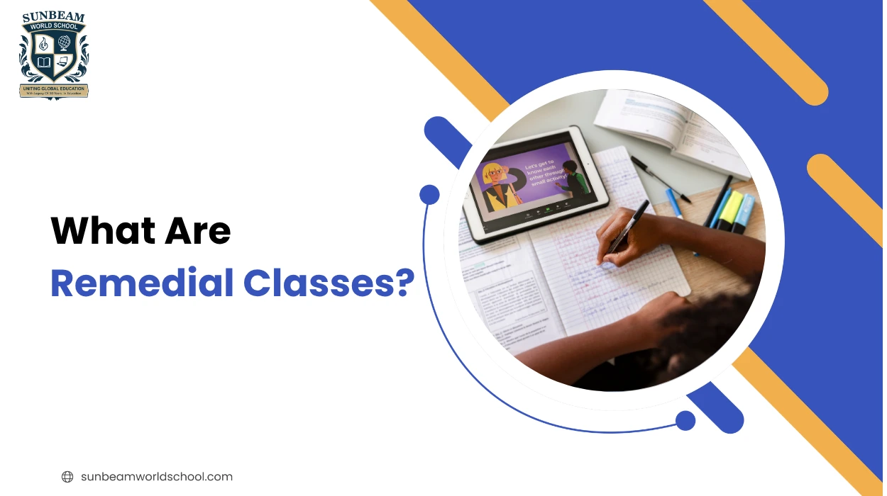 What Are Remedial Classes? Meaning, Benefits, and Who Needs Them