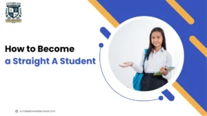 How to Become a Straight A Student: 31 Proven Habits of Top 1% Students