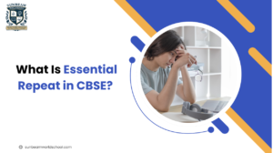 What Is Essential Repeat in CBSE?