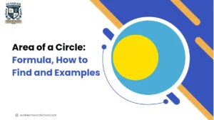 Area of a Circle: Formula, How to Find and Examples