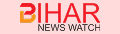 132 bihar news watch